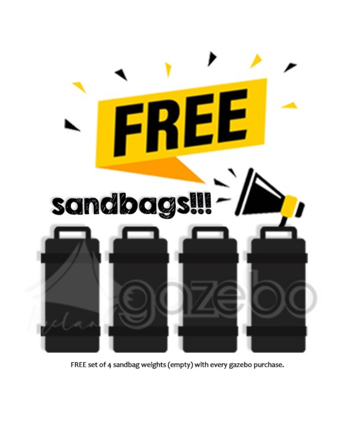 FREE sandbag set with very Gazebo ordered this week!